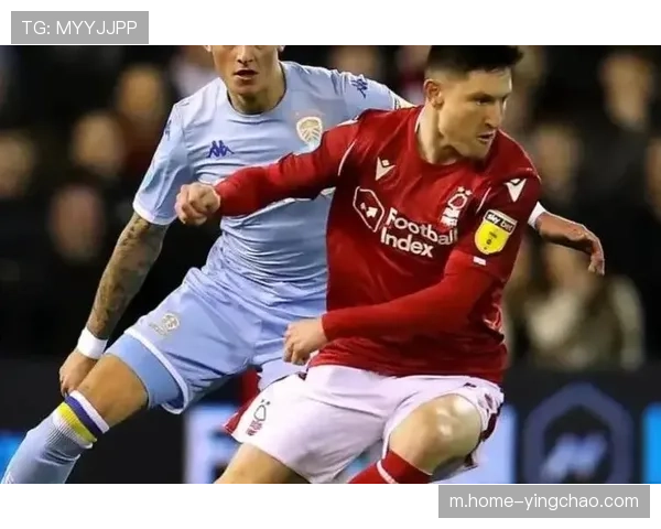 诺丁汉森林与利兹联保级形势相对乐观 积分差距较小安全线逐渐清晰